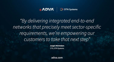 ADVA, OTN Systems Team Up to Provide E2E Packet-optical Transport for Industrial Applications