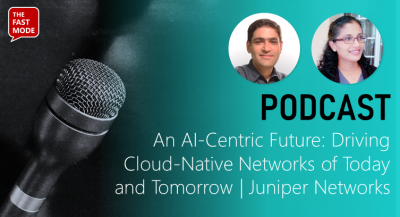 [Podcast] An AI-Centric Future: Driving Cloud-Native Networks of Today and Tomorrow | Juniper Networks