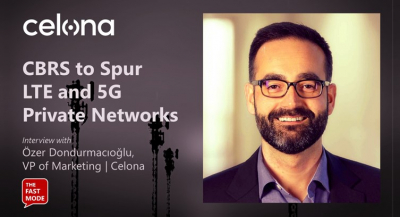 Interview with Celona: CBRS to Spur LTE and 5G Private Networks