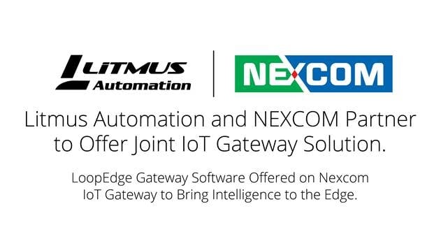 Litmus Automation, NEXCOM Partner to Offer Joint IoT Gateway Solution