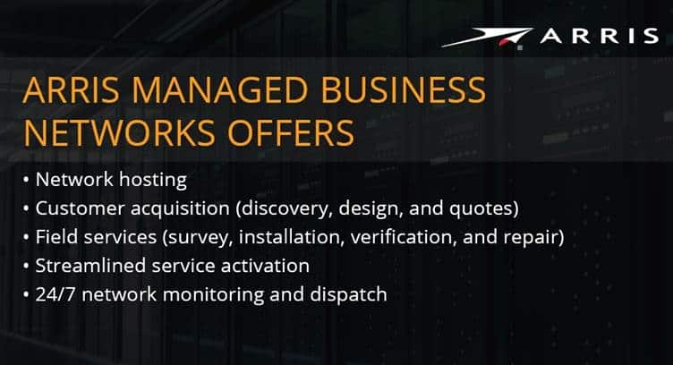 ARRIS Managed Business Networks to Create New Revenue Streams for Service Providers