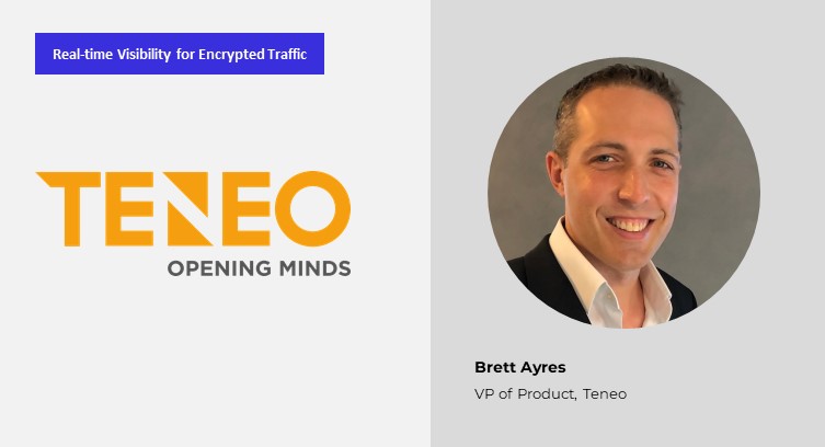 Teneo&#039;s Brett Ayres Discusses Encryption&#039;s Impact on Networking and SD-WAN and Ways to Address It