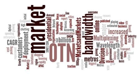 Optical Transport Network (OTN) Market to be Worth $23.64 Billion by 2019