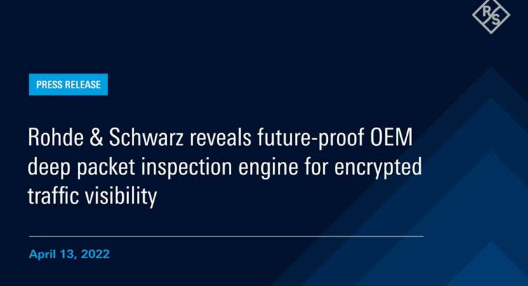 Rohde &amp; Schwarz Unveils Future-proof OEM DPI Engine for Encrypted Traffic Visibility