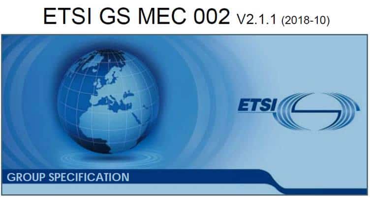 ETSI MEC Releases Phase 2 Specs with Added Support for Any Access Technologies and NFV Integration