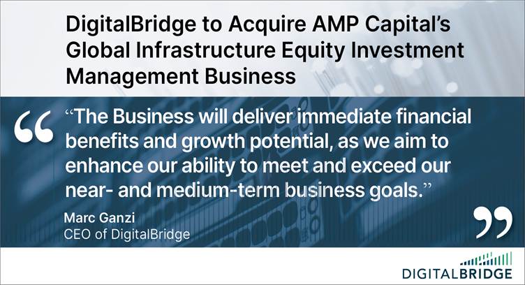 DigitalBridge to Acquire AMP Capital&#039;s Infrastructure Business