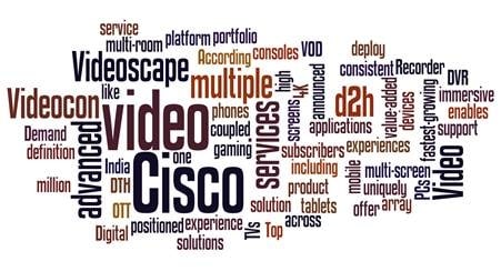 India&#039;s Videocon d2h Deploys Cisco Videoscape Solution to Support 4K, OTT, Multi-Screen, VOD Services