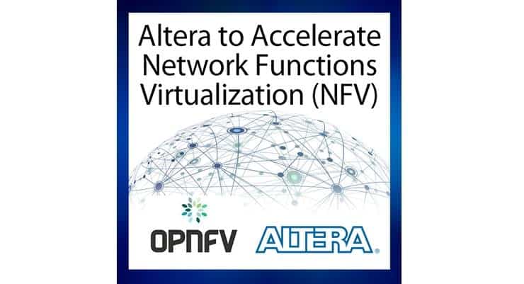 OPNFV Project Gets Boost from Altera &amp; Two Other Firms