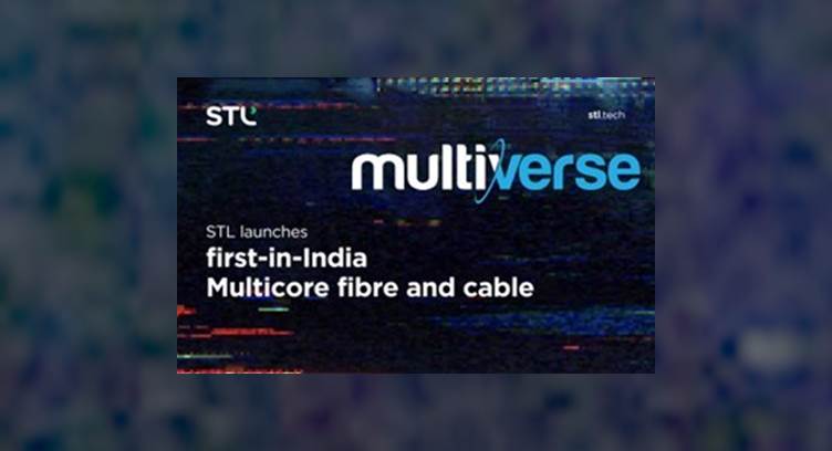 STL Launches &#039;India’s First&#039; Multicore Fibre and Cable, &#039;Multiverse&#039;