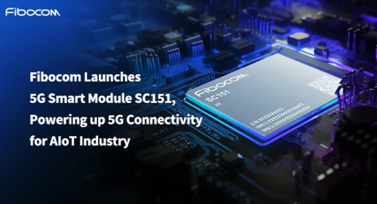 Fibocom Launches 5G Smart Module to Cater for 5G AIoT