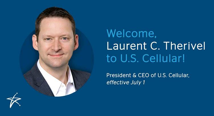 Laurent Therivel to Take Over from Ken Meyers as CEO of U.S. Cellular