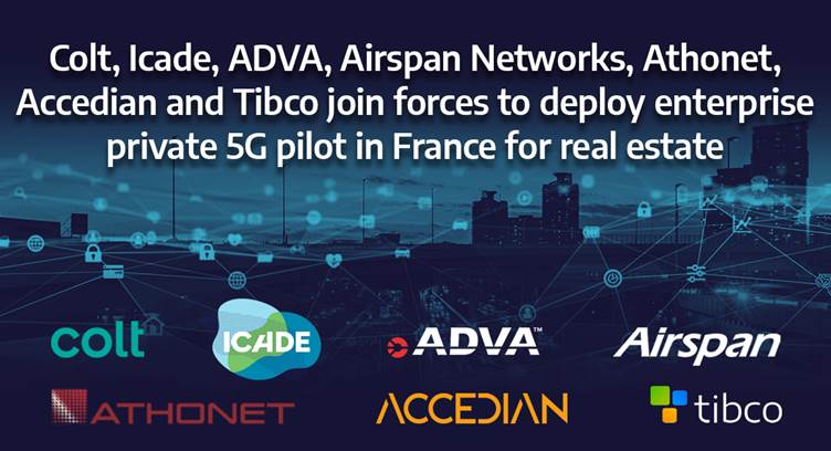 Colt, ADVA, Airspan, Athonet, Accedian and Tibco to Deploy Private 5G Pilot in France