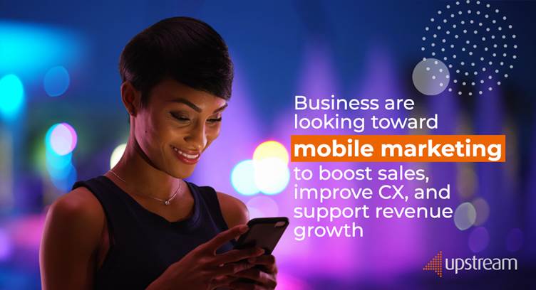Upstream Continues Mobile Marketing Momentum with 15% Revenue Growth