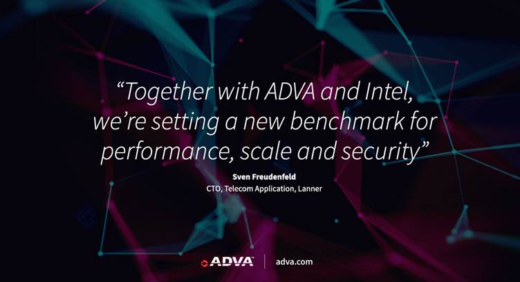 ADVA, Lanner Expand Intel Select Solutions with Complete uCPE Offering