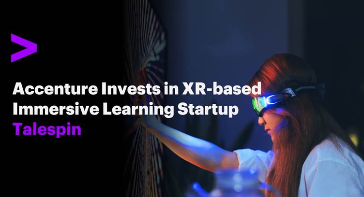 Accenture Invests in XR Learning Startup Talespin
