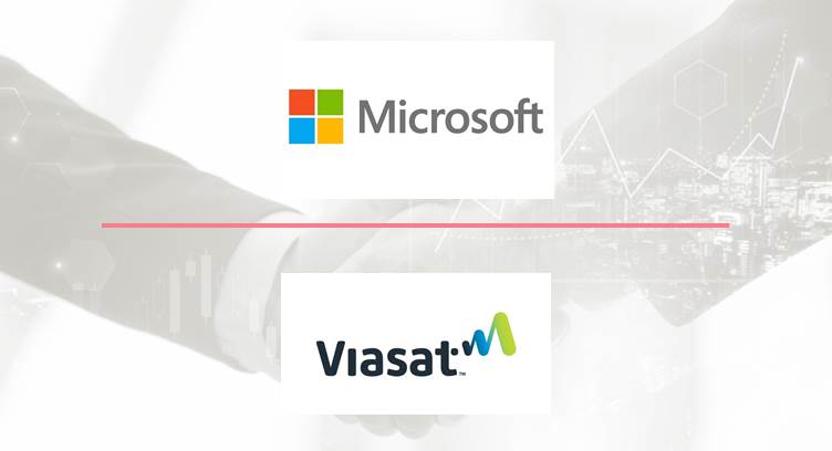 Microsoft, Viasat to Help Deliver Internet Access to 10 million People Around the Globe