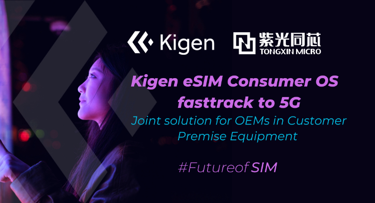 Kigen and TMC Unveil GSMA-Certified Consumer eSIM Solution for Affordable 5G FWA CPEs