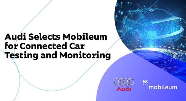 Audi Selects Mobileum for Remote Testing of Connected Cars