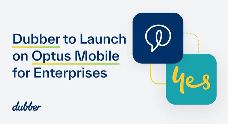 Optus Partners Dubber to Launch Mobile Voice Recording for Enterprise Services