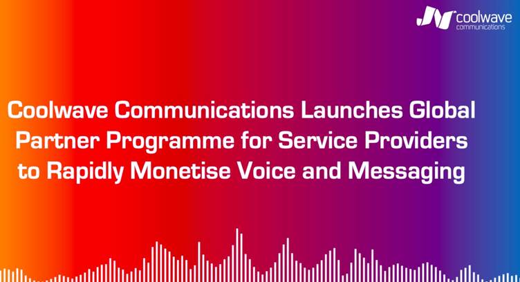 Coolwave to Support Service Providers to Rapidly Monetise Voice and Messaging