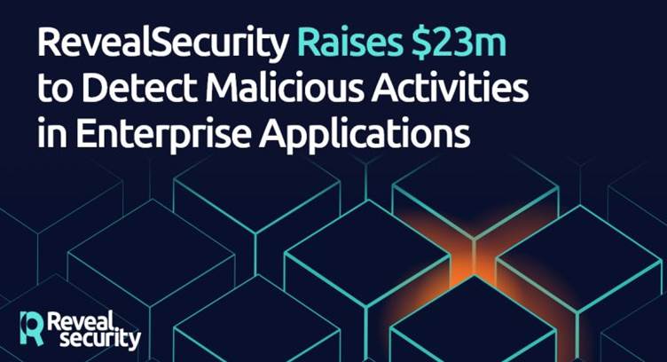Cybersecurity Startup RevealSecurity Raises $23M for Application Detection &amp; Response