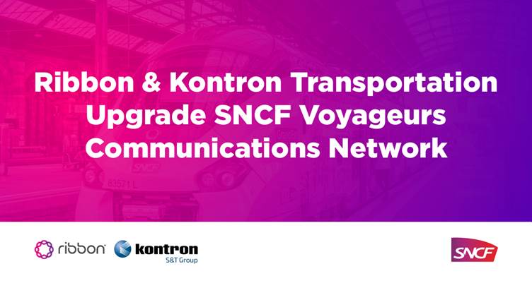 Ribbon, Kontron to Upgrade SNCF Voyageurs Optical Communications Network