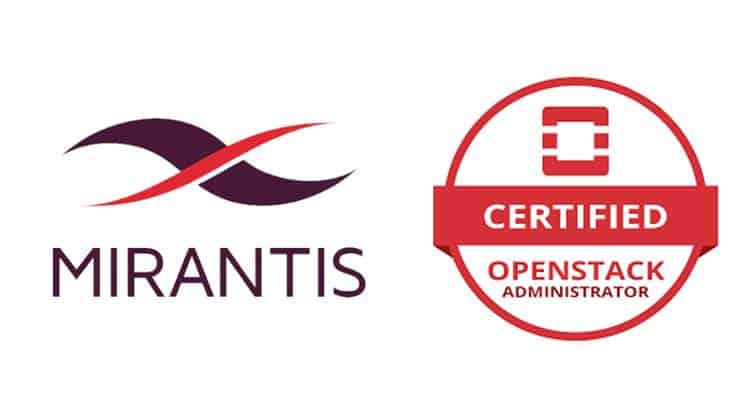 Mirantis to Offer Upgraded Certified OpenStack Administrator (COA) Exam