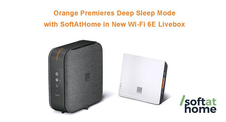 Orange Launches Wi-Fi 6E Operator Box with SoftAtHome