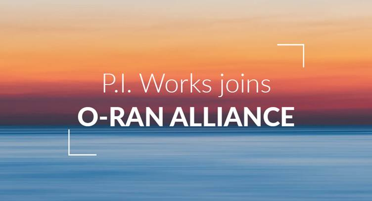P.I. Works Joins the O-RAN ALLIANCE to Drive Open RAN Innovations