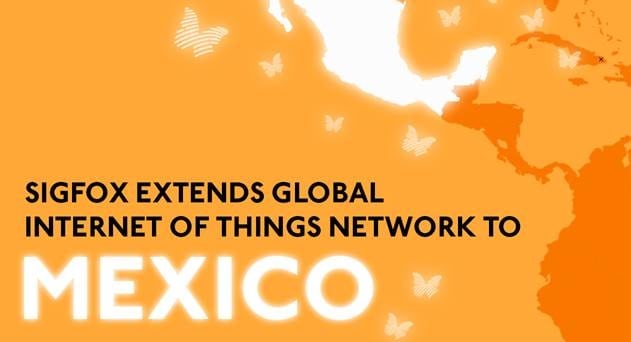 SIGFOX Extends IoT Network to Mexico, Plans to Fully Cover Mexico City by end-2016
