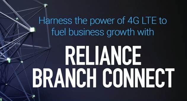 Reliance Branch Connect Expands Enterprise Private Network Securely over 4G Network