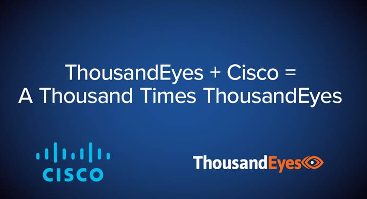 Cisco to Acquire Security Startup ThousandEyes