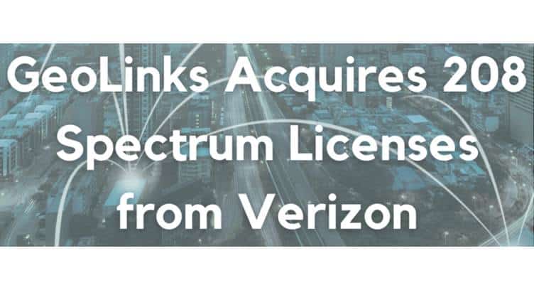 GeoLinks Acquires LMDS Band Spectrum Licenses from Verizon