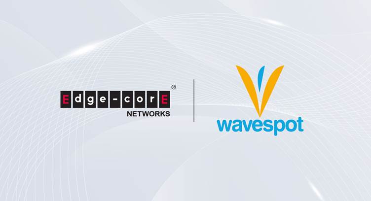 Edgecore, Wavespot Join Forces to Deliver Powerful Wi-Fi Network Infrastructure