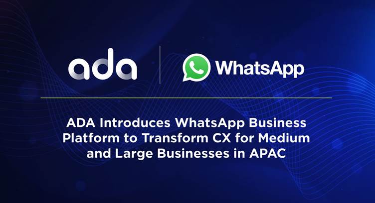 ADA Intros WhatsApp Business Platform to Transform CX
