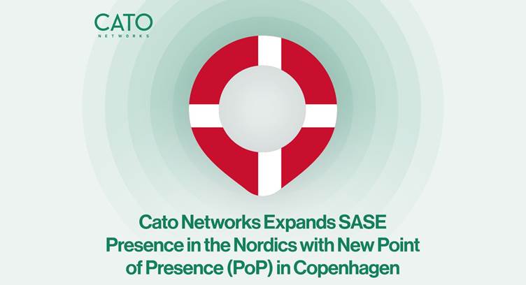Cato Networks Expands SASE Presence in the Nordics with New PoP in Copenhagen