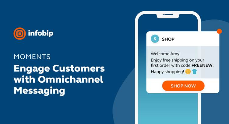 Infobip Launches New Omnichannel Customer Engagement Hub &#039;Moments&#039;
