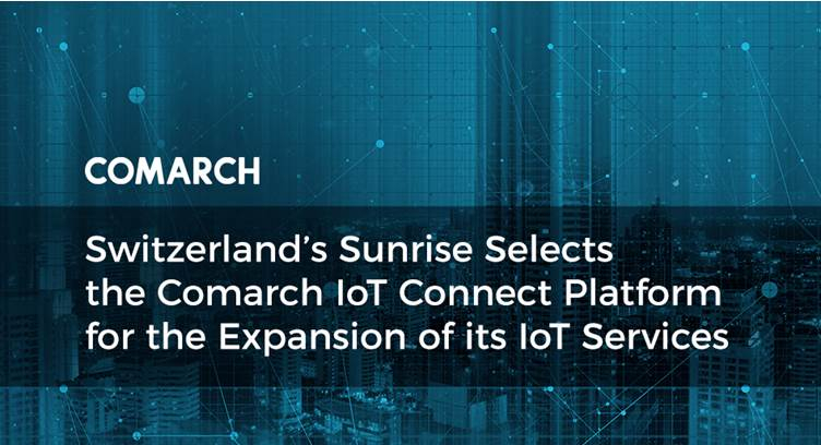 Switzerland’s Sunrise Selects Comarch to Support Expansion of IoT Service Offering
