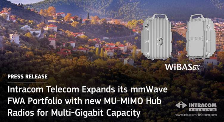 Intracom Expands its mmWave FWA Portfolio with New MU-MIMO Hub Radios