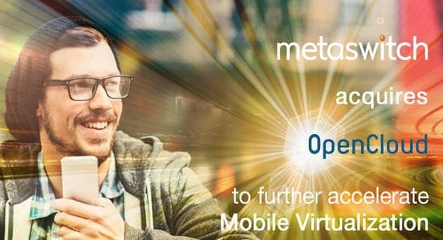 Metaswitch Buys OpenCloud to Expand VoLTE Portfolio